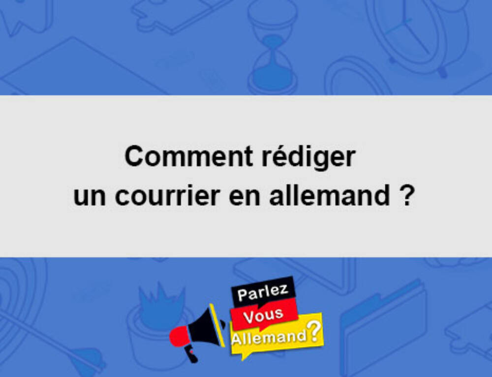Écrire une lettre en ALLEMAND Professionnel