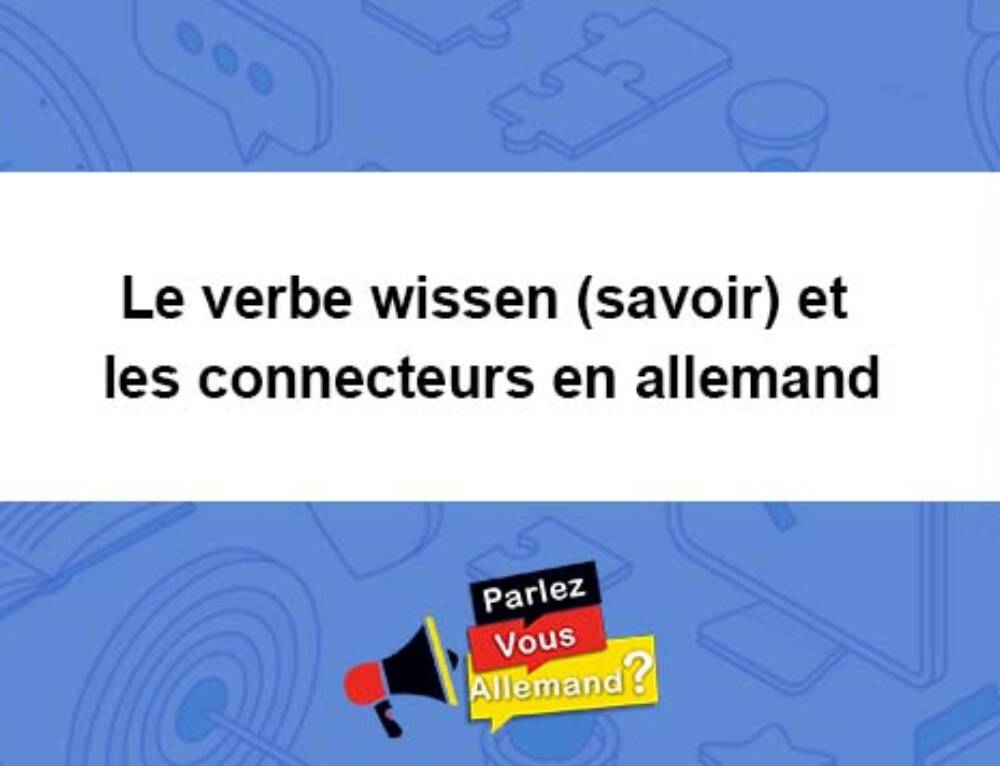 Les formes verbales Werden, wurden et würden en allemand, comment les